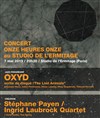 Oxyd + Stéphane Payen - Ingrid Laubrock Quartet + Chris Tordini & Tom Rainey - Studio de L'Ermitage