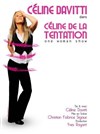 Céline Davitti dans Céline de la Tentation - L'Instinct Théâtre