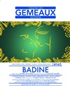 Badine - Théâtre des Gémeaux - salle du Dôme