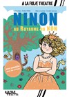Ninon au royaume du Non - À La Folie Théâtre - Grande Salle