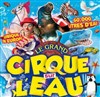 Le Cirque sur l'Eau - Chapiteau Le Cirque sur l'eau à La Forêt Fouesnant