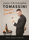 Jean-Christophe Tomassini dans Demain j'arrête - Café-théâtre Ailleurs C'est Ici
