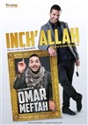 Omar Meftah dans Inch'Allah (même si le chat n'est pas là) - Le Trait d'Union