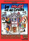 Les murs ont des oreilles - Antibéa Théâtre