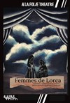 Femmes de Lorca - A La Folie Théâtre - Petite Salle