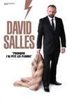 David Salles dans David Salles pète les plombs - La Comédie de Toulouse