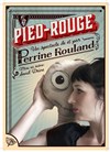 Perrine Rouland dans Pied-Rouge - Théâtre Acte 2