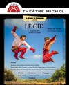 Le Cid - Théâtre Michel