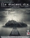 Ils étaient dix - Théâtre de Maison Forte