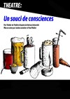 Un souci de consciences - Théâtre Bellecour