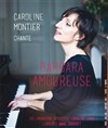 Caroline Montier chante Barbara amoureuse - Théâtre Essaion