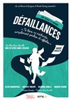 Défaillances - Théâtre Le Petit Manoir