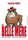 Isabelle Parsy dans La belle mère - Café théâtre de la Fontaine d'Argent