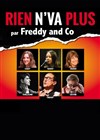 Rien n'va plus par Freddy and Co - Comédie Nation