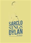 Sarclo sings Dylan in French - Atypik Théâtre