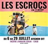 Les Escrocs - Théâtre de L'Arrache-Coeur - Salle Barbara Weldens