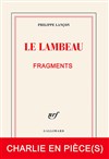 Le Lambeau, Charlie en pièce(s) - Carré Rondelet Théâtre