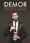 Antoine Demor dans Antoine Demor gratte le vernis - L'Art Dû