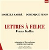 Lettres à Felice - Théâtre de l'Atelier