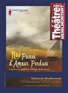 Nos Peines d'Amour Perdues - Théâtre de Ménilmontant - Salle Guy Rétoré