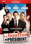 Le bouffon du président - Théâtre des Variétés - Grande Salle