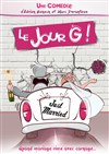 Le Jour G - Théâtre municipal de Muret