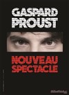 Gaspard Proust - Théâtre Le Blanc Mesnil - Salle Barbara