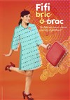 Fifi bric-à brac - Théâtre de l'Eau Vive