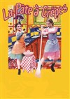 La pâte à crêpes - Théâtre Pixel