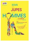 Sous les jupes des hommes - Jeannette & Loupi