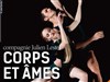 Corps et âmes - Théâtre de la Vallée de l'Yerres