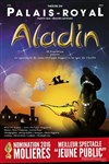 Aladin - Théâtre du Palais Royal