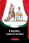 Phèdre sans Racine - Théâtre Montmartre Galabru