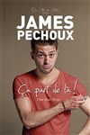 James Péchoux dans Ça part de là ! - Le Complexe Café-Théâtre - salle du bas