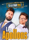 Les Apollons dans Et si c'était vrai ? - Comédie Le Mans