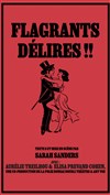 Flagrants délires - Théâtre Le Mélo D'Amélie