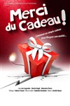 Merci du cadeau ! - Le Paris - salle 2