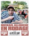 Mickaël Allouche en rodage - La Petite Loge Théâtre