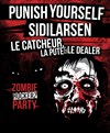 Punish Yourself + Sidilarsen + Le catcheur, la pute et le dealer : Rockerz Zombie - Centre Culturel Gérard Philipe
