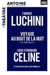 Fabrice Luchini lit Louis-Ferdinand Céline - Théâtre Antoine