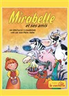 Mirabelle et ses amis - La Cachette des 3 Chardons