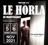 Le Horla - Théâtre Minotaure & Cie