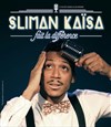 Sliman Kaïsa dans Sliman Kaïsa Fait la différence - Le Quai du Rire/