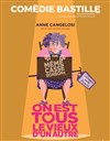 Anne Cangelosi dans On est tous le vieux d'un autre - Comédie Bastille