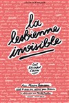 Marine Baousson dans La lesbienne invisible - Le Théâtre des Béliers