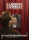 Clément Corbiat voit les choses en face - Comédie des 3 Bornes