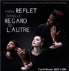 Mon reflet dans le regard de l'autre - Espace Icare