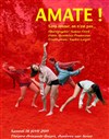 Amate ! - Théâtre Armande Béjart