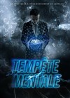 Patrick Martin dans Tempête mentale - L'Archange Théâtre