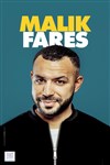 Malik Fares - Théâtre le Palace - Salle 3